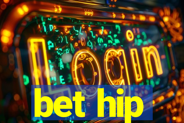 bet hip